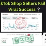 Why TikTok Shop Sellers Fail After Viral Success