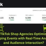 How TikTok Shop Agencies Optimize Live Shopping Events with Real-Time Analytics and Audience Interaction