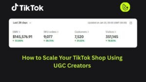 How to Scale Your TikTok Shop Using UGC Creators