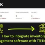 How to integrate inventory management software with TikTok Shop