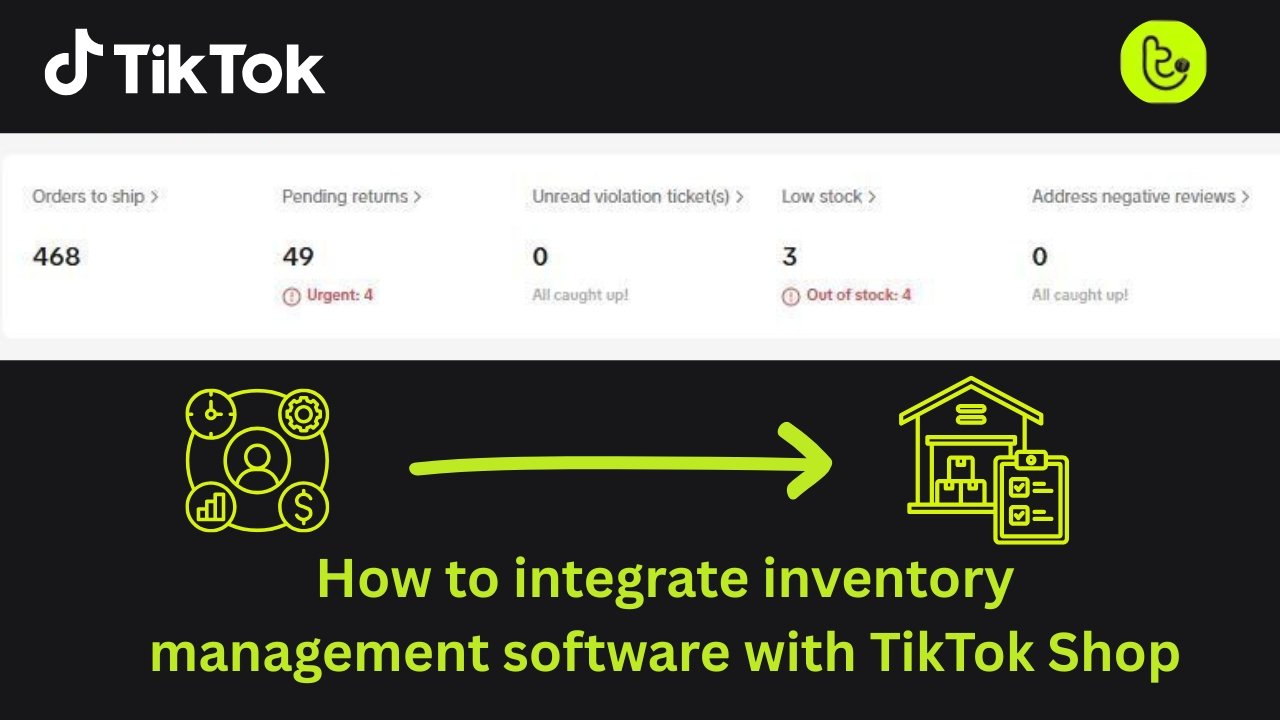 How to integrate inventory management software with TikTok Shop