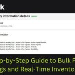 A Step-by-Step Guide to Bulk Product Listings and Real-Time Inventory Sync