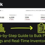 A Step-by-Step Guide to Bulk Product Listings and Real-Time Inventory Sync