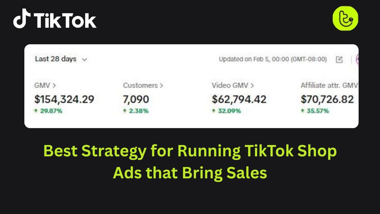 Best Strategy for Running TikTok Shop Ads that Bring Sales