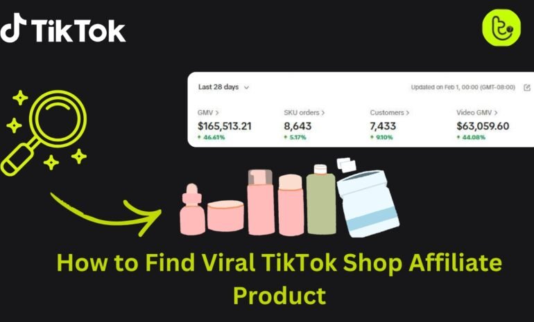 How to Find Viral TikTok Shop Affiliate Product