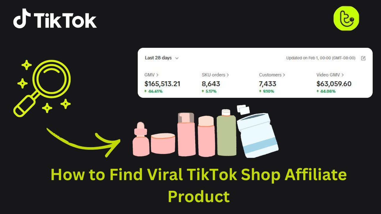 How to Find Viral TikTok Shop Affiliate Product