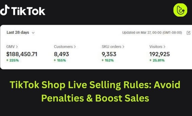 TikTok Shop Live Selling Rules: Avoid Penalties & Boost Sales