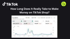 How Long Does It Really Take to Make Money on TikTok Shop
