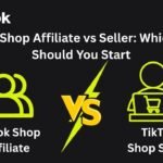 TikTok Shop Affiliate vs Seller: Which One Should You Start With in 2026?