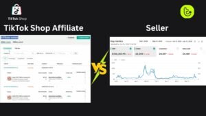 TikTok Shop Affiliate vs Seller Which One Should You Start