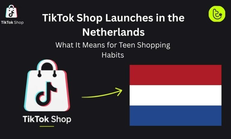 TikTok Shop Launches in the Netherlands