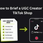 How to Brief a UGC Creator for TikTok Shop