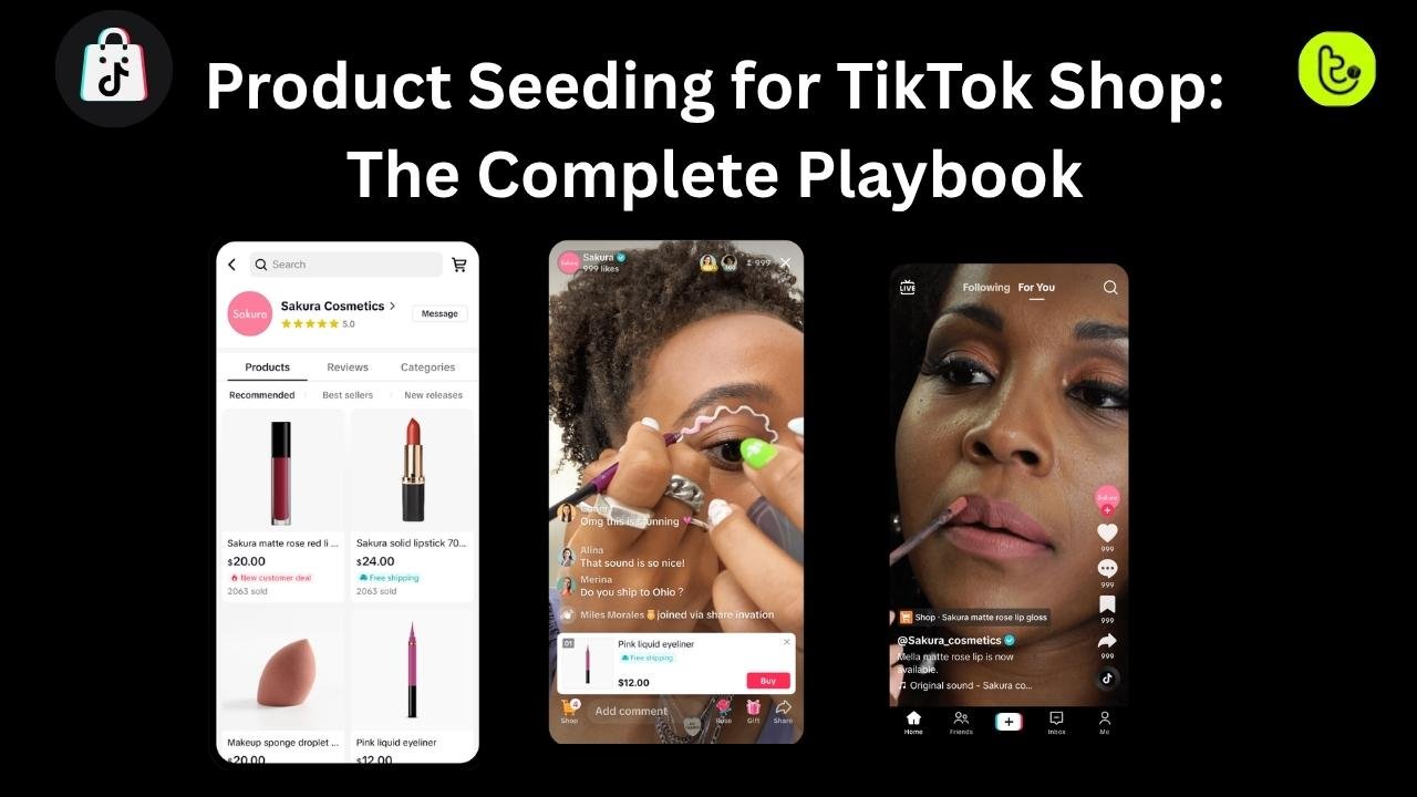 Product Seeding for TikTok Shop The Complete Playbook