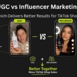UGC vs Influencer Marketing for TikTok Shop Which Delivers Better Results